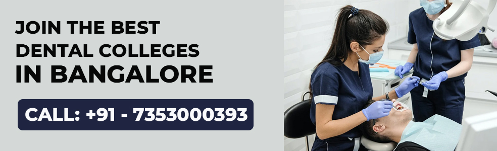 Join Top Dental Colleges in Bangalore