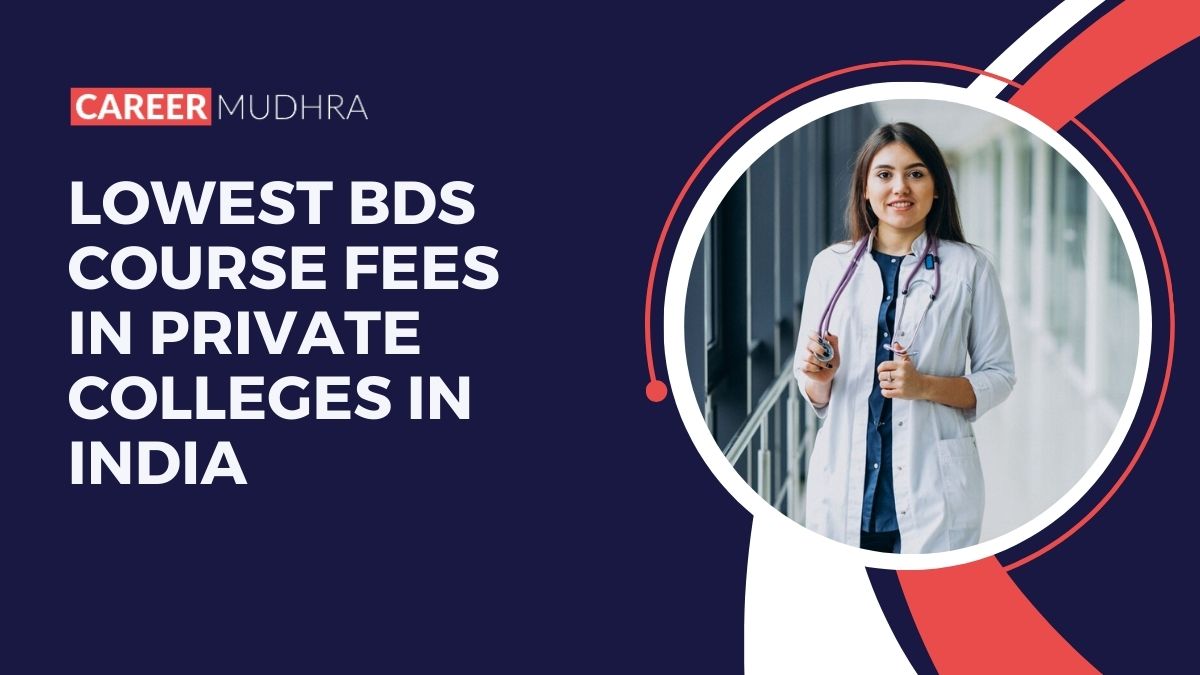 BDS Course Fees in Private College in India 2024-25