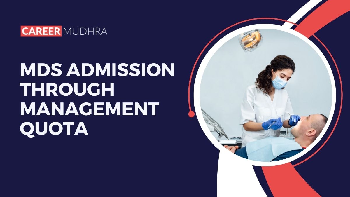 MDS Admission through Management Quota 2024 - The Ultimate Guide