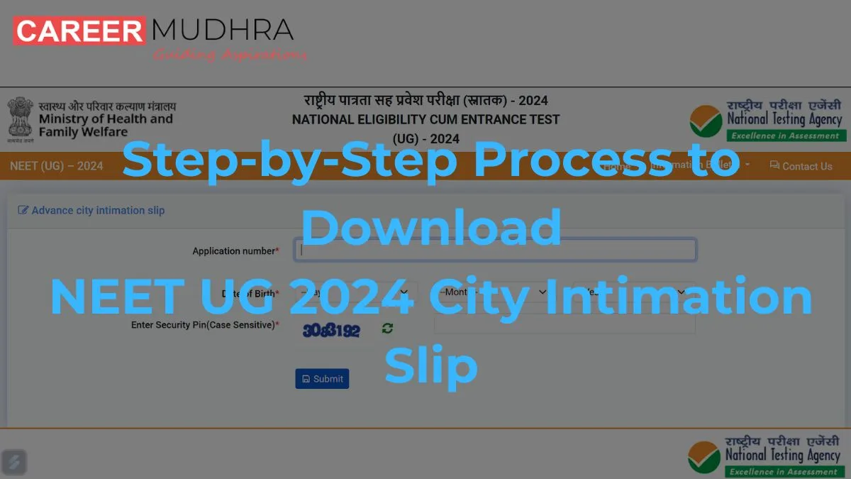 How to Download the NEET UG 2024 city Intimation slip