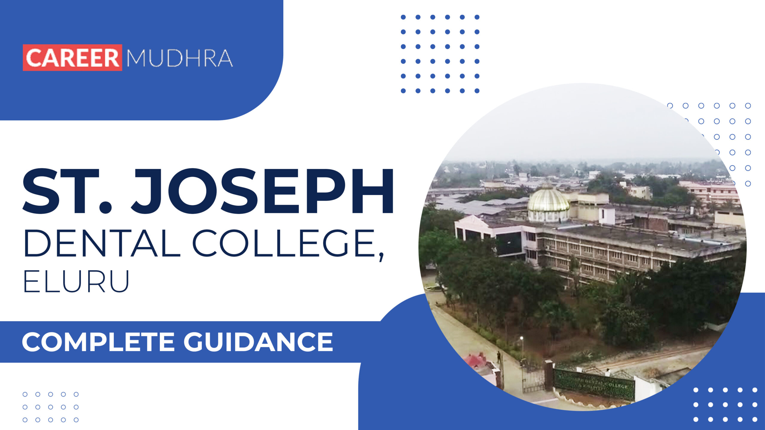 St. Joseph Dental College Eluru Admission, Fee Structure, Courses Offered, On Campus Facilities, Recognition