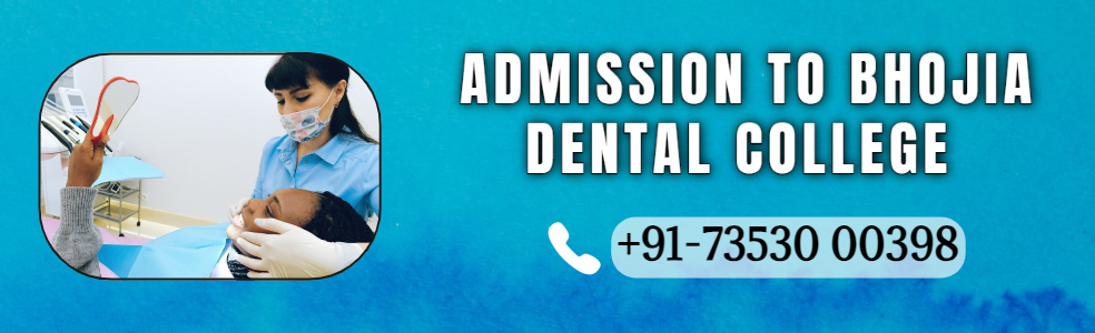 Direct Admisiion in Bhojia Dental College Baddi