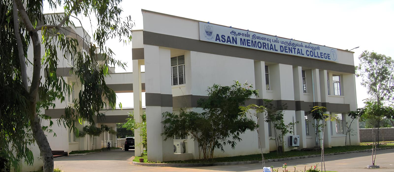 Asan Memorial Dental College Kanchipuram Admission, Courses, Fees, Facilities