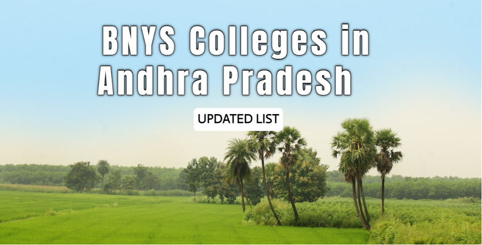 BNYS Colleges in Andhra Pradesh - Eligibility and Fees Structure