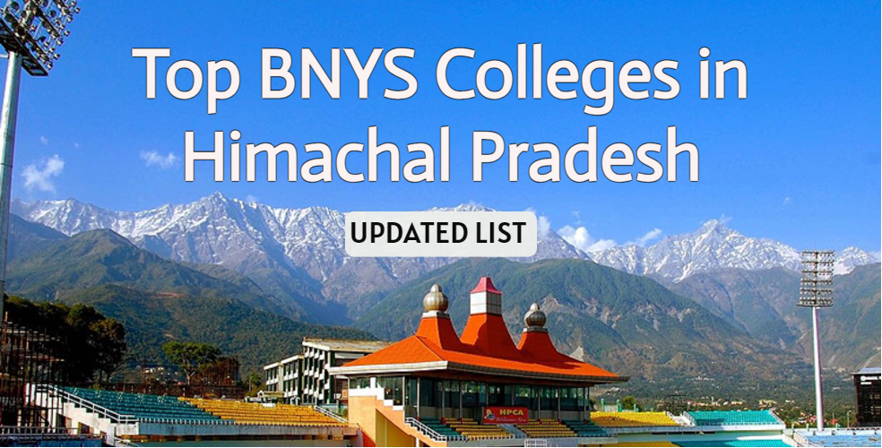 BNYS Colleges in Himachal Pradesh - Complete List with Fees
