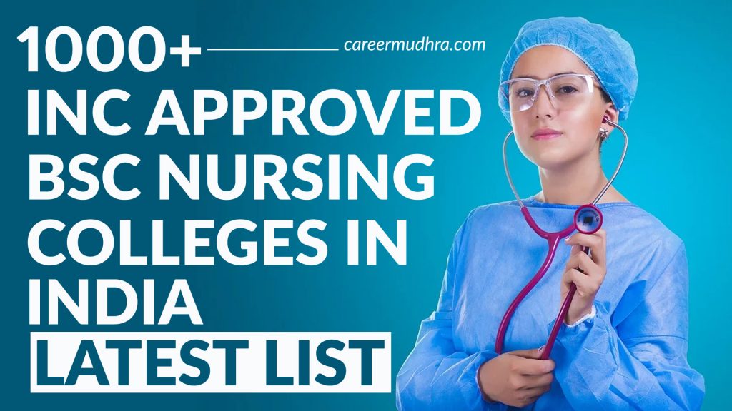 1000+ Top BSc Nursing Colleges In India Recognized By INC