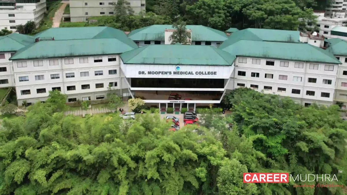 Dr. Moopens Medical College Wayanad: Admission, Courses, Eligibility, Fees, Placements, Rankings, Facilities