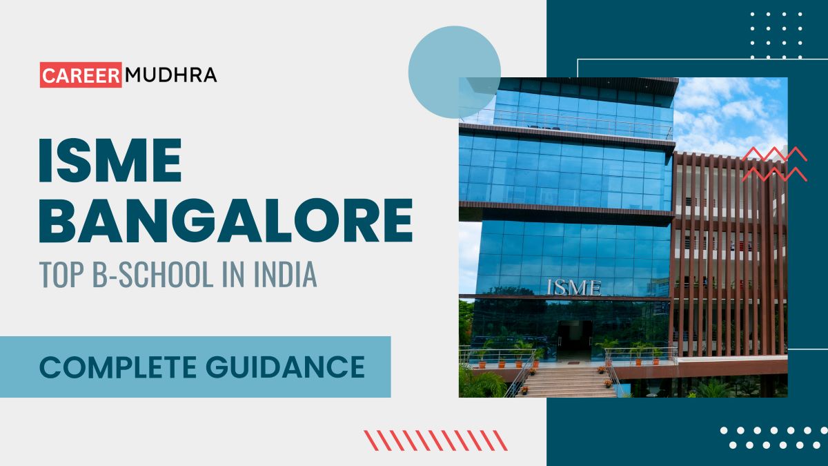 ISME Bangalore: Admissions, Courses, Fees & Placements