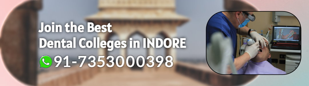 Dental Colleges in Indore