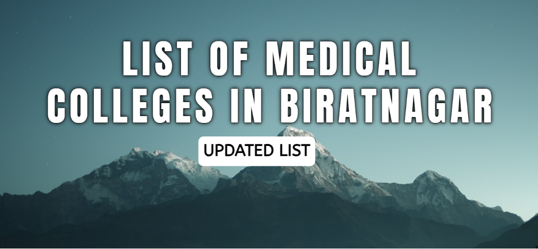 Medical Colleges in Biratnagar - Exceptional Medical Institutions