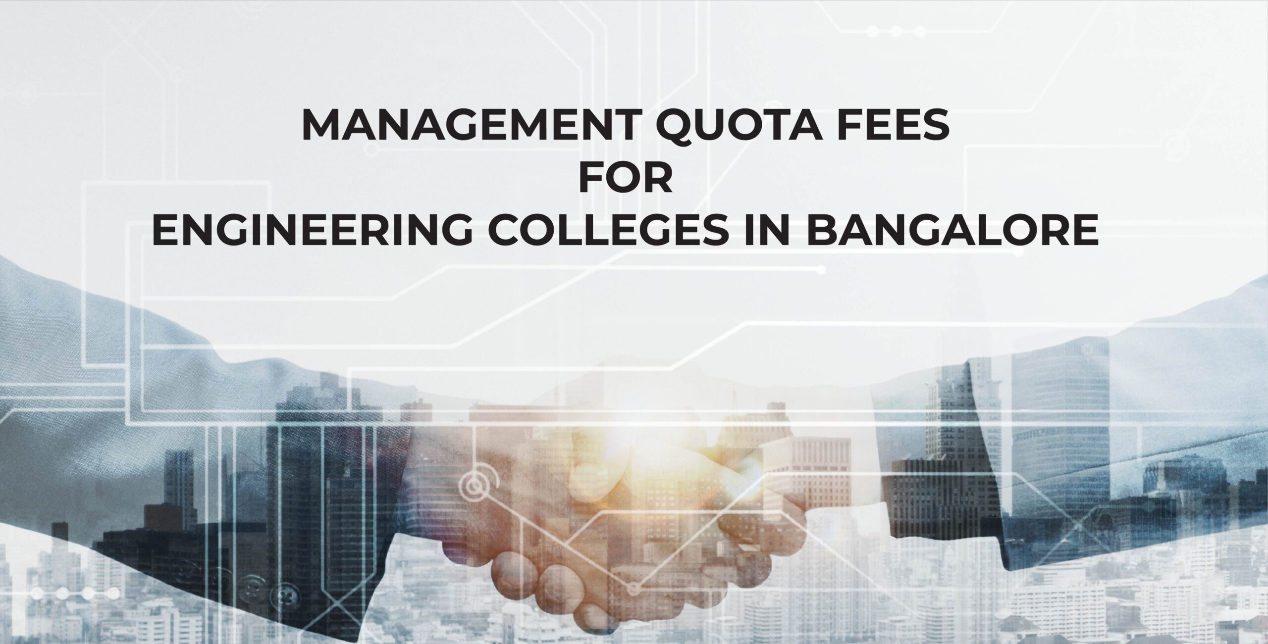 Management Quota Fees for Engineering Colleges in Bangalore -Updated 2023
