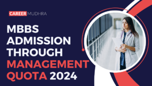 MBBS Admission Through Management Quota 2024- The Best Guide
