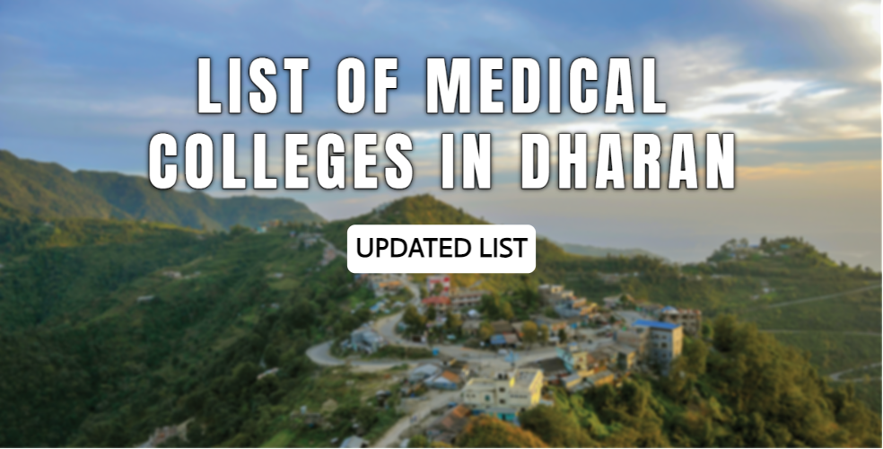 Medical Colleges in Dharan, Nepal - List and Admission Process
