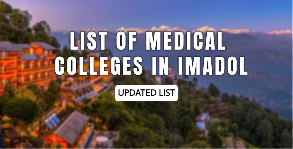 Medical Colleges in Imadol - Empowering Healthcare Professionals