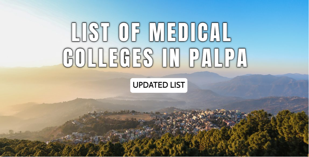 Medical Colleges in Palpa - MBBS Admission 2023-24