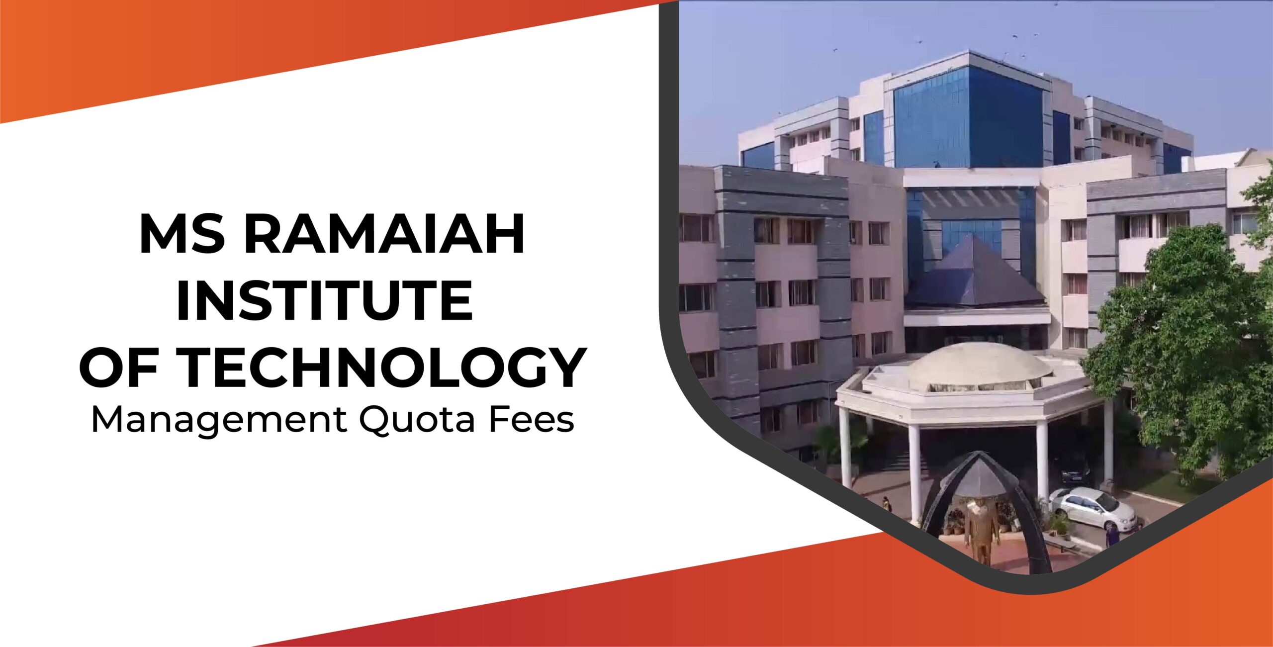 MS Ramaiah Institute of Technology Management Quota Fees