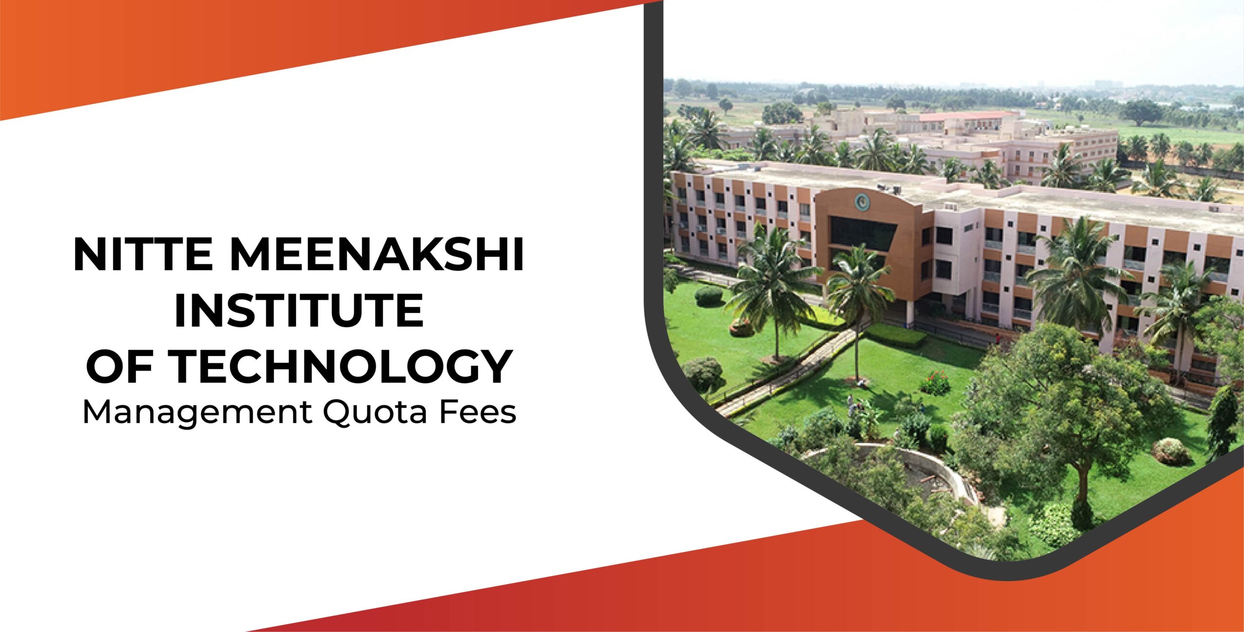Nitte Meenakshi Institute of Technology Management Quota Fees Bangalore