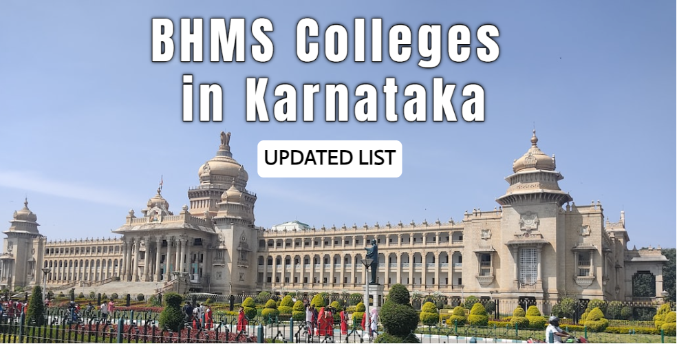 Top BHMS Colleges in Karnataka - Ranked List of 2023