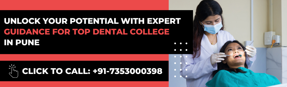 List of Dental Colleges in Pune 2024 - BDS & MDS course