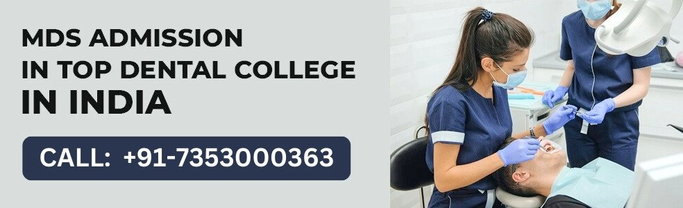 MDS Admission in top dental colleges in india